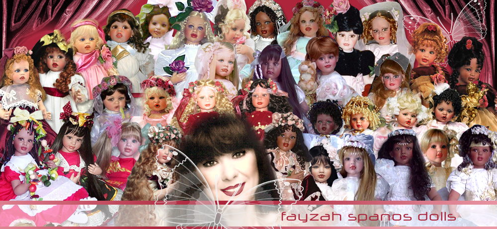 Fayzah Spanos Dolls - The Doll Empire Fayzah Spanos Fan Site - Greek-American Doll Artist Fayzah Spanos